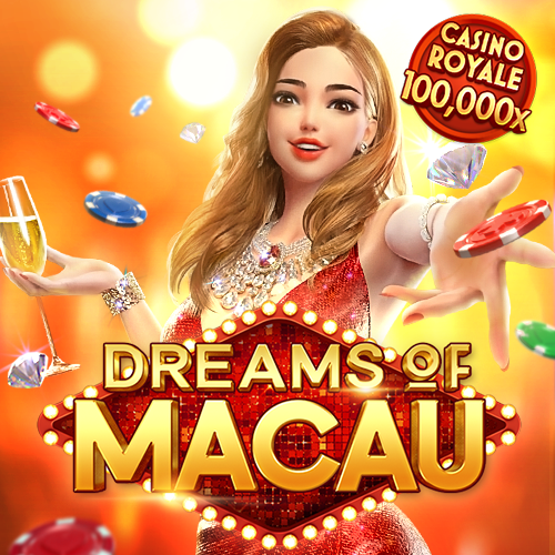 มาบวกเงินเพิ่มกับเกมจากคาสิโนออนไลน์ สล็อต DREAMS OF MACAU